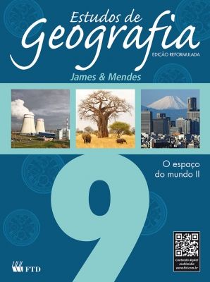 Estudos de Geografia - O espaço do mundo II - 9º ano